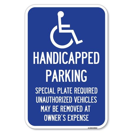 SIGNMISSION Handicapped Parking-Special Plate Requ Heavy-Gauge Aluminum Sign, 12" x 18", A-1218-23913 A-1218-23913